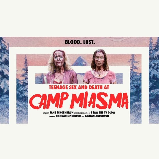 Two women, bloodied from death and chaos, stand before a painted forest at Camp Miasma. Bold red text screams “Teenage Sex and Death at Camp Miasma.” Above them: “BLOOD. LUST.” Film credits loom ominously below.