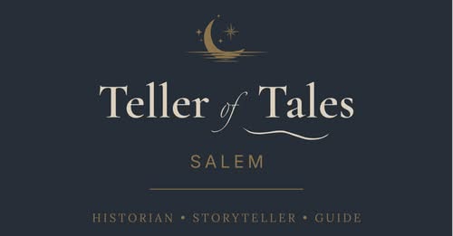 Navy blue image with gold text: “Teller of Tales,” “Salem,” and “Historian • Storyteller • Guide.” A crescent moon with stars and water appears above the text.