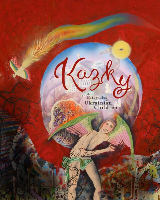 A book cover titled “Kazky: The Fairytales of Ukrainian Children” features a winged child, a bird above, and abstract buildings swirling on a red and pastel background—perfect for your Premiere Event display.