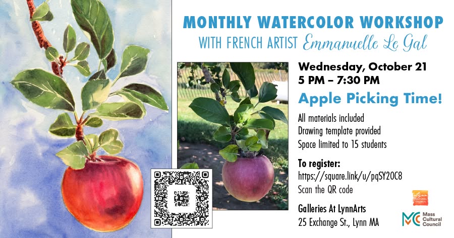 A flyer for a Watercolor Workshop with Emmanuelle Le Gal features apples on a branch, evoking apple picking, plus event details—date, time, location, materials needed, registration link with QR code, and Mass Cultural Council logo.