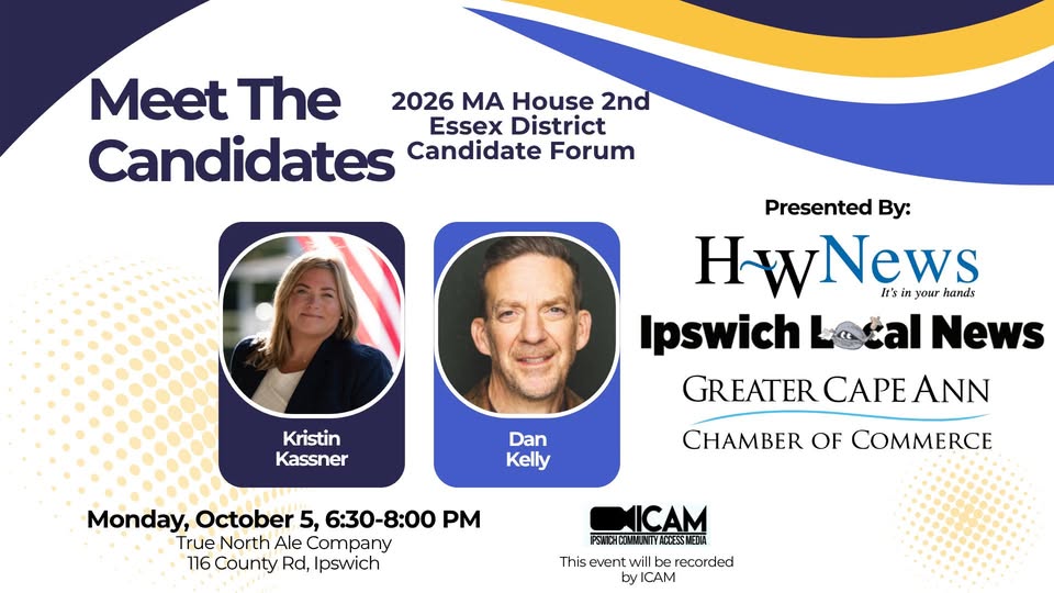 Join us for the Candidate Forum for the MA House 2nd Essex District on Oct 5, 6:30-8:00 PM at True North Ale Company, Ipswich. Featuring Kristin Kassner and Dan Kelly. Presented by local news and Greater Cape Ann Chamber. Photos included!.