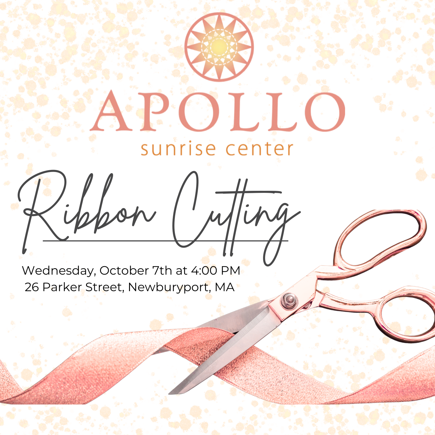 Join us at Apollo Sunrise Center for our Grand Opening Ribbon Cutting! Enjoy a festive atmosphere with a pink ribbon and scissors, sun logo, and light pink and gold confetti. All event details are listed—see you there!.