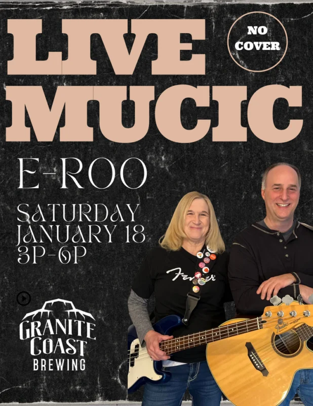 A woman and a man hold musical instruments in front of a dark background. Text reads: “Live Music, No Cover, E-Roo, Saturday January 18, 3p-6p, Granite Coast Brewing.”.