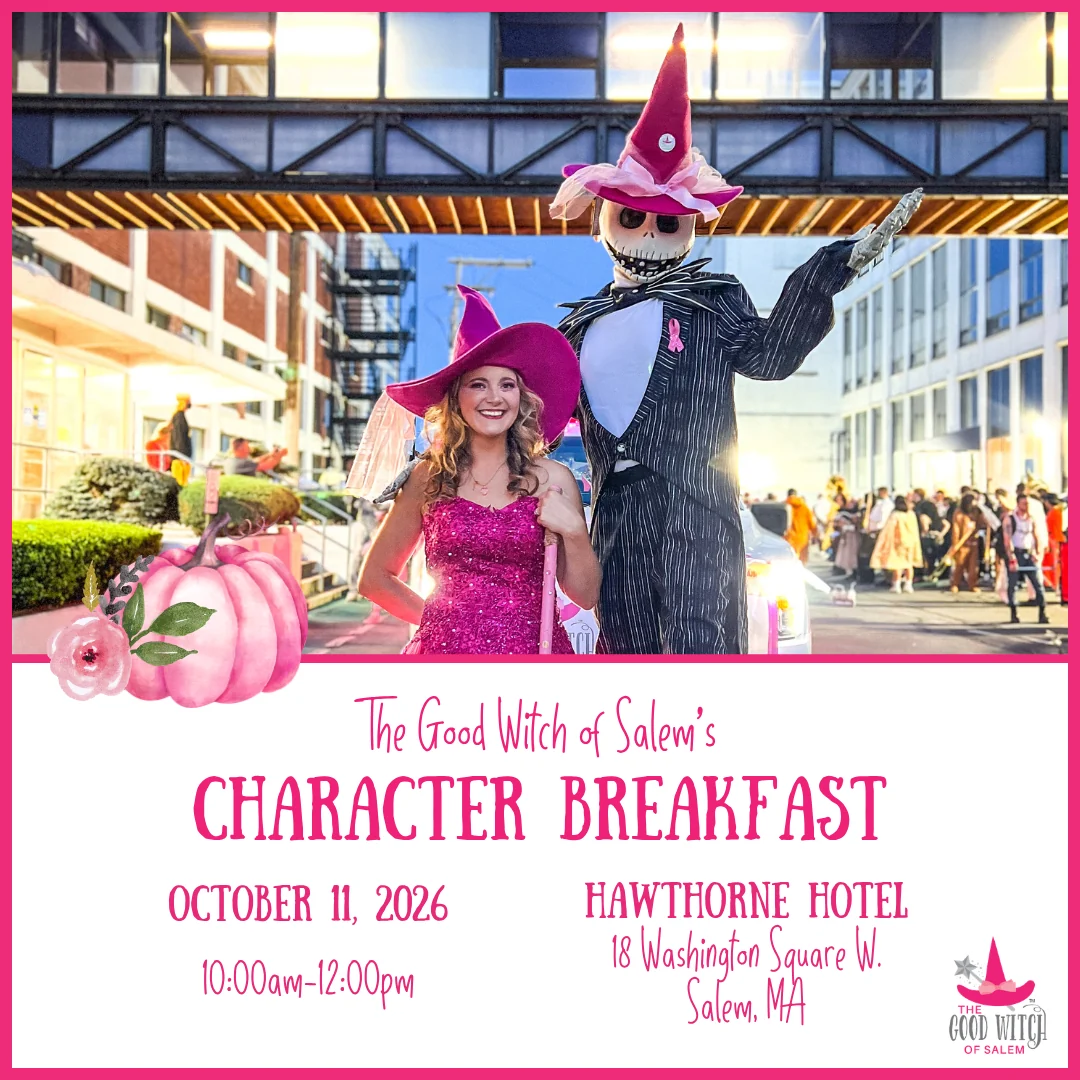A woman as the Good Witch of Salem stands by Jack Skellington at an outdoor event. Join us for a Character Breakfast on October 11, 2026, at the Hawthorne Hotel in Salem, MA, from 10:00am to 12:00pm!.