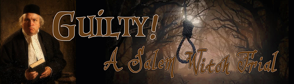 A stern judge holding a book stands beside bold text reading “GUILTY! A Salem Witch Trial” with a dark forest background showing a figure hanging from a tree.