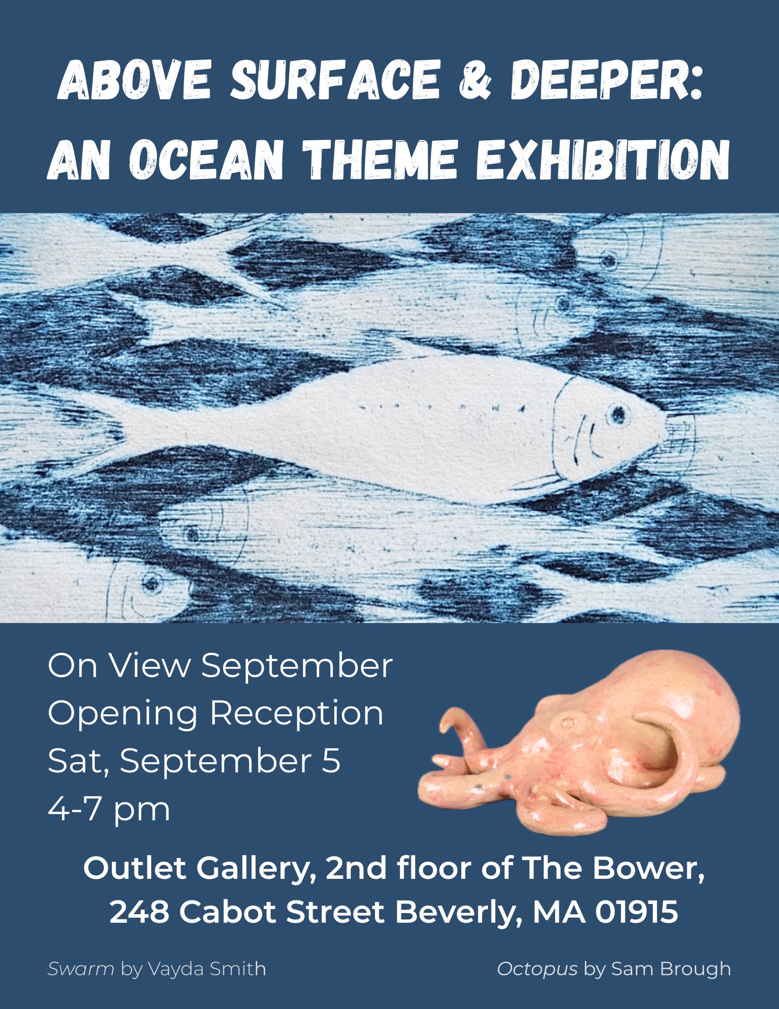 Poster for Above Surface Exhibition: Ocean-themed art featuring blue fish and a clay octopus. Reception on September 5, 4–7pm at Outlet Gallery, 248 Cabot St, Beverly, MA. Artwork by Vayda Smith and Sam Brough.