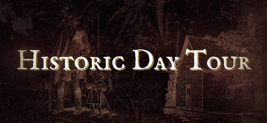 Text reads “Historic Day Tour” in large letters. Against a dark textured background, a faint adult and child stand near a small wooden building, capturing the spirit of discovery on your Historic Day Tour.