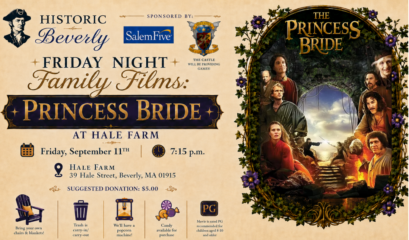 Event poster for a Friday night showing of “The Princess Bride” at Hale Farm, Beverly, MA, part of Essex County nightlife. September 11th at 7:15 p.m. Includes film details, suggested donation, sponsor logos, and ornate movie image with main characters.
