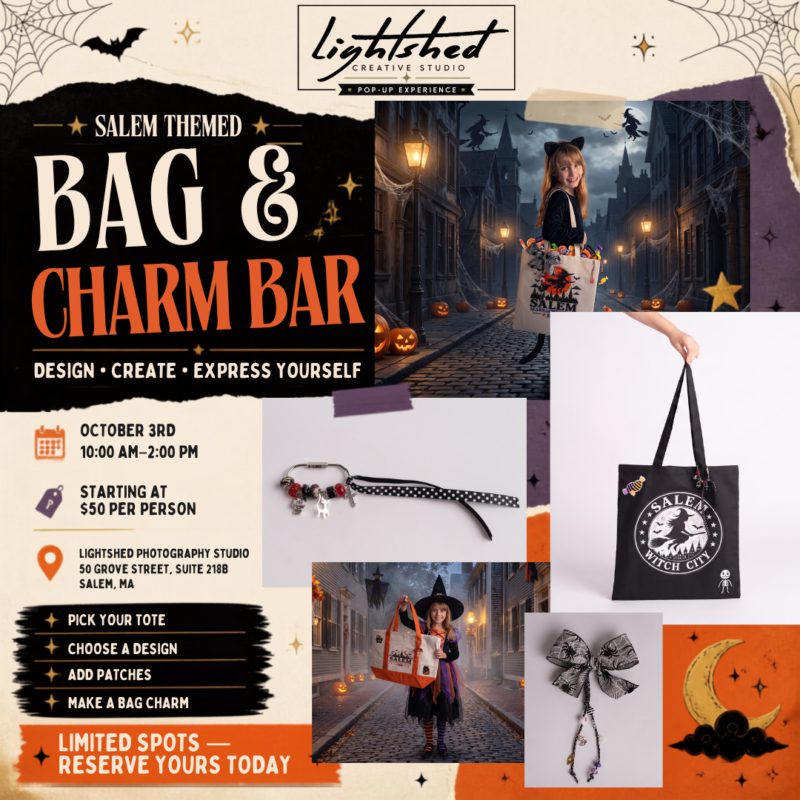 Event flyer for a Salem-themed Bag & Charm Bar on October 3rd, 10 AM–2 PM at Lightshed Photography Studio. Features tote bags, charms, and Halloween graphics. Reserve your spot early for this magical Salem experience!.