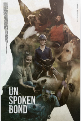 A collage of people, a dog, and a horse is overlaid within the silhouette of a horse. “UNSPOKEN BOND,” the Critter Fest Closing Night Film, appears in white block letters at the bottom left. The atmosphere is warm and natural.