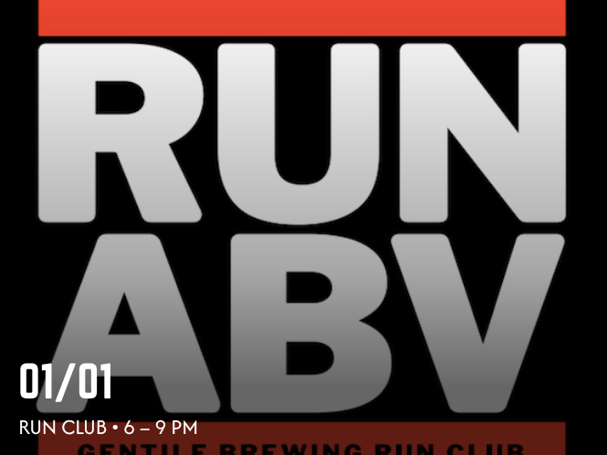 Large bold text reads “RUN ABV” on a black background with a red bar at the top. In the lower left, white text says “01/01 RUN CLUB • 6–9 PM.” The bottom also shows a partial line: “GENTLE BREWING RUN CLUB.”.