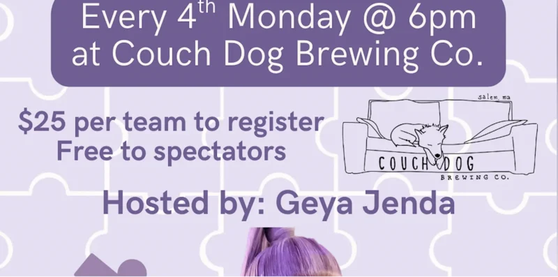 Purple event flyer reads: “Drag Speed Puzzling every 4th Monday @ 6pm at Couch Dog Brewing Co. $25 per team to register, free to spectators. Hosted by Geya Jenda.” Features a dog on a couch and “Couch Dog Brewing Co.” written below.