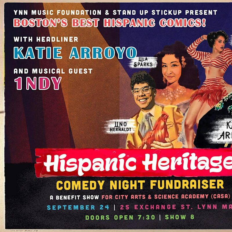 A promotional poster for a Hispanic Heritage comedy night with headliner Katie Arroyo and musical guest 1NDY. The event is on September 24 at 25 Exchange St., Lynn, MA. The poster features images of performers and bright, colorful text.