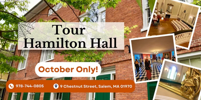A brick building with green shutters, overlaid text reading “Tour Hamilton Hall October Only!” with contact info. Collage features elegant interiors, people on a historic tour, and green leaves framing the top of the image.