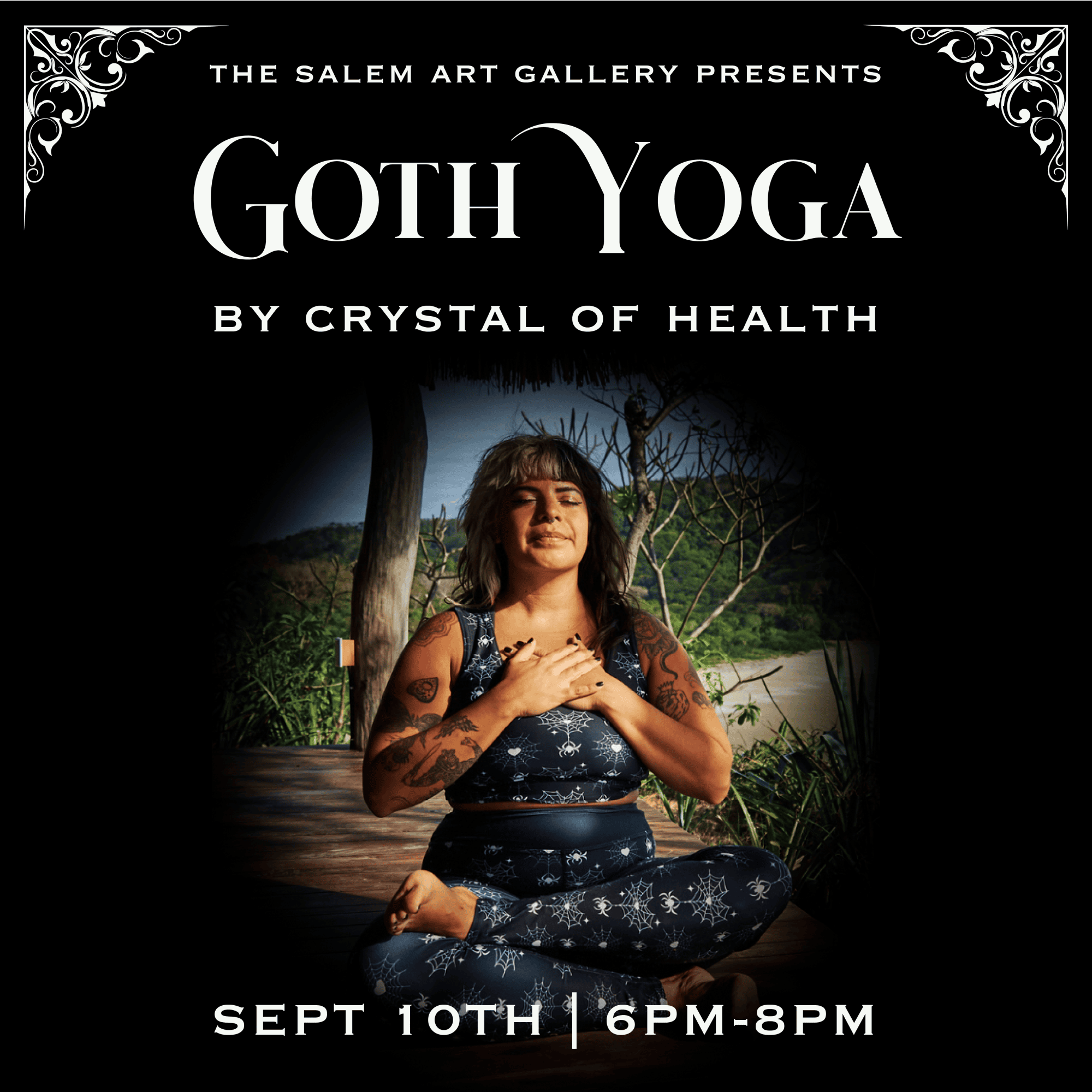A woman sits cross-legged outdoors in a yoga pose with her eyes closed and hands on her chest. The text above reads “Goth Yoga by Crystal of Health” and below lists the event as September 10th, 6pm-8pm, at the Salem Art Gallery.