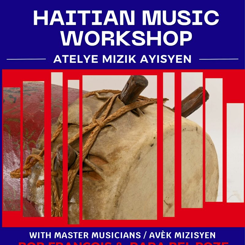 Poster titled “Haitian Music Workshop” featuring a close-up of a traditional drum and text in both English and Haitian Creole.