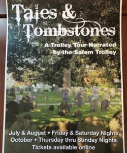 Poster for Tales & Tombstones, an Essex County Salem Trolley tour of a cemetery, listing July through October dates, phone number, and website for CCE Nightlife.