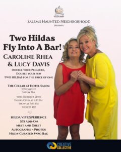 Event poster for “Two Hildas Fly Into A Bar!” featuring Caroline Rhea and Lucy Davis on Wednesday, October 28th at The Cellar at Hotel Salem in Salem, MA, a highlight of Essex County CCE Nightlife.