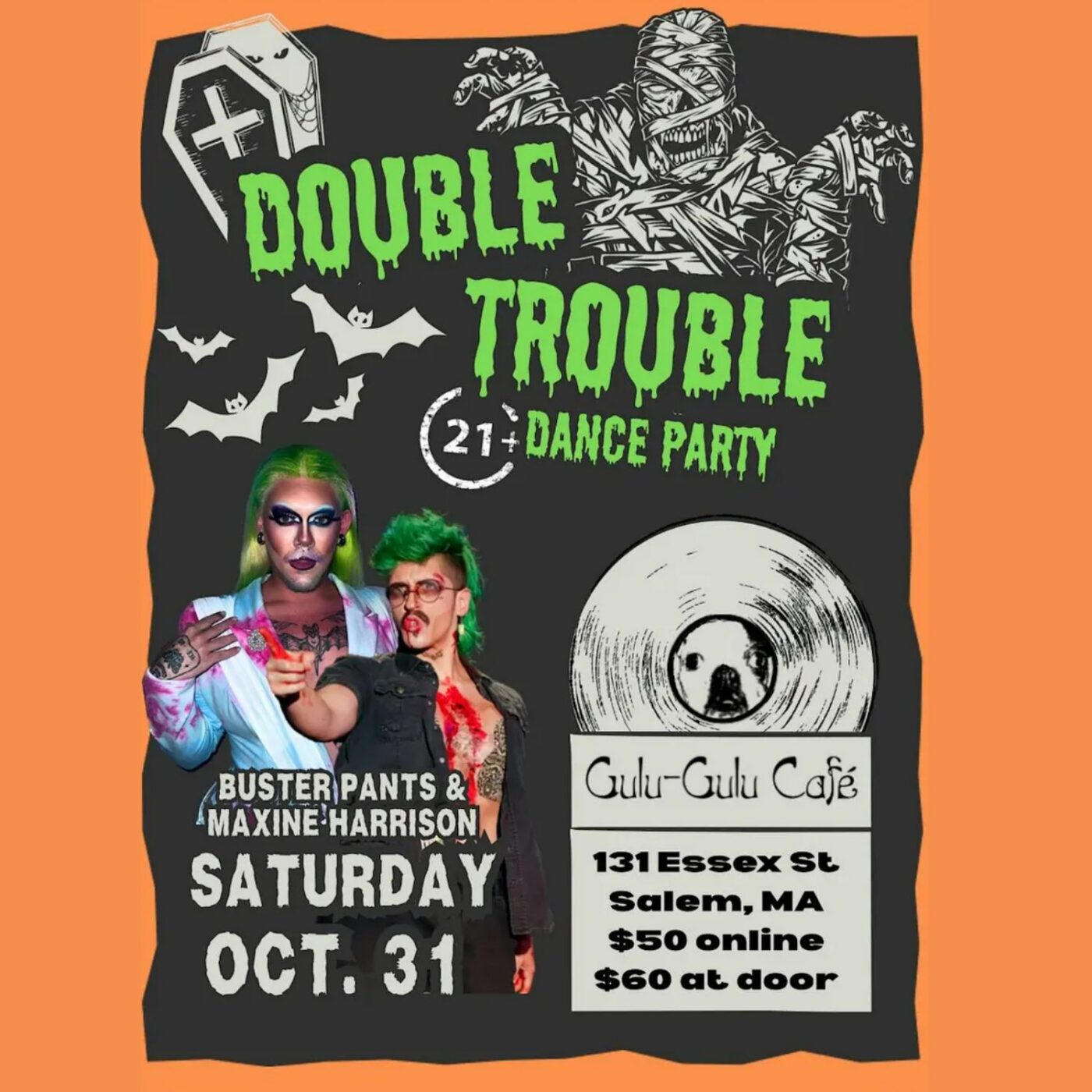 Flyer for a Double Trouble 21+ Halloween dance party featuring performers Buster Pants and Maxine Harrison at Gulu-Gulu Café in Salem, MA, on Saturday, October 31, with ticket prices listed.
