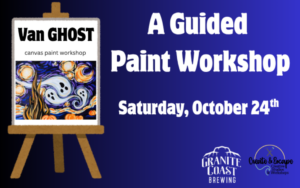 Promotional flyer for a Van Ghost paint workshop on Saturday, October 24th, hosted by Granite Coast Brewing and Create & Escape as part of Essex County nightlife.